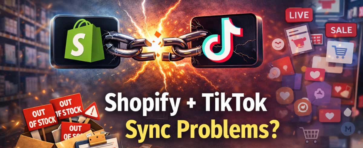 Shopify to TikTok Connector Problems: 7 Reasons Retailers Outgrow Basic Sync Apps